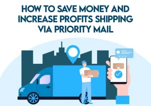 How-to-Save-Money-and-Increase-Profits-Shipping-via-Priority-Mail